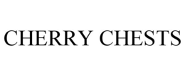 CHERRY CHESTS trademark