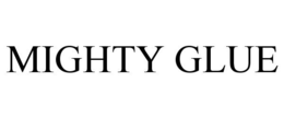 MIGHTY GLUE trademark