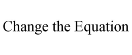 CHANGE THE EQUATION trademark
