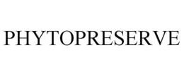 PHYTOPRESERVE trademark