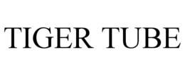 TIGER TUBE trademark