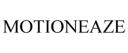 MOTIONEAZE trademark