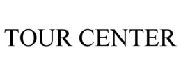 TOUR CENTER trademark