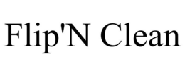 FLIP'N CLEAN trademark