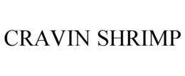 CRAVIN SHRIMP trademark