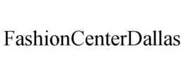 FASHIONCENTERDALLAS trademark
