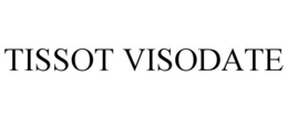 TISSOT VISODATE trademark