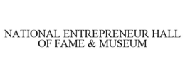NATIONAL ENTREPRENEUR HALL OF FAME & MUSEUM trademark