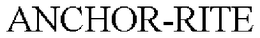ANCHOR-RITE trademark