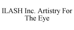 ILASH INC. ARTISTRY FOR THE EYE trademark