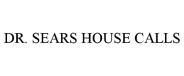 DR. SEARS HOUSE CALLS trademark