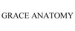GRACE ANATOMY trademark
