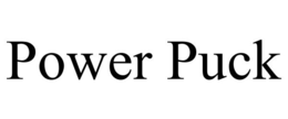 POWER PUCK trademark