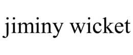 JIMINY WICKET trademark