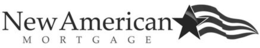 NEW AMERICAN MORTGAGE trademark