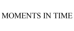 MOMENTS IN TIME trademark