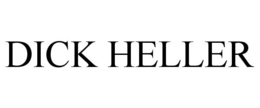 DICK HELLER trademark