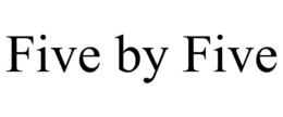 FIVE BY FIVE trademark
