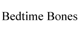 BEDTIME BONES trademark