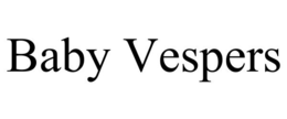 BABY VESPERS trademark