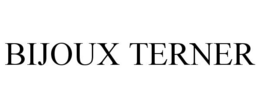 BIJOUX TERNER trademark