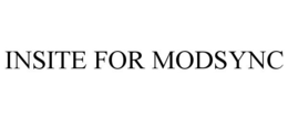 INSITE FOR MODSYNC trademark