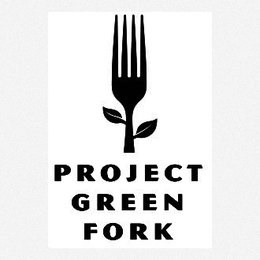 PROJECT GREEN FORK trademark
