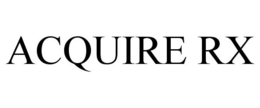 ACQUIRE RX trademark