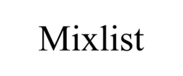MIXLIST trademark