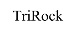 TRIROCK trademark