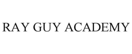 RAY GUY ACADEMY trademark