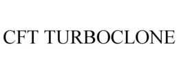 CFT TURBOCLONE trademark