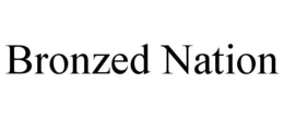 BRONZED NATION trademark