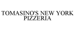 TOMASINO'S NEW YORK PIZZERIA trademark