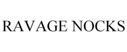 RAVAGE NOCKS trademark