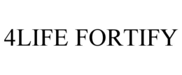 4LIFE FORTIFY trademark
