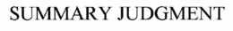 SUMMARY JUDGMENT trademark
