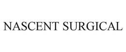 NASCENT SURGICAL trademark