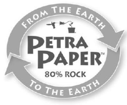 FROM THE EARTH TO THE EARTH PETRA PAPER 80% ROCK trademark