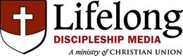 LIFELONG DISCIPLESHIP MEDIA A MINISTRY OF CHRISTIAN UNION trademark