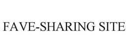 FAVE-SHARING SITE trademark