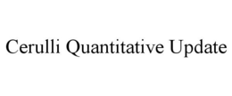 CERULLI QUANTITATIVE UPDATE trademark