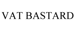 VAT BASTARD trademark