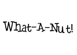 WHAT A NUT! trademark