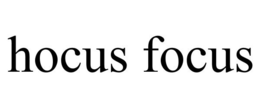 HOCUS FOCUS trademark