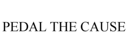 PEDAL THE CAUSE trademark