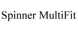 SPINNER MULTIFIT trademark