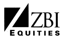 ZBI EQUITIES trademark