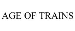 AGE OF TRAINS trademark