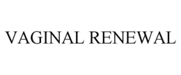 VAGINAL RENEWAL trademark